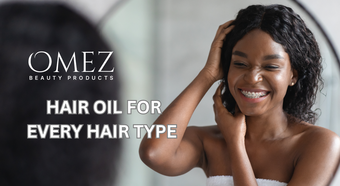 Finding Your Perfect Match: Best Hair Oils for Every Hair Types