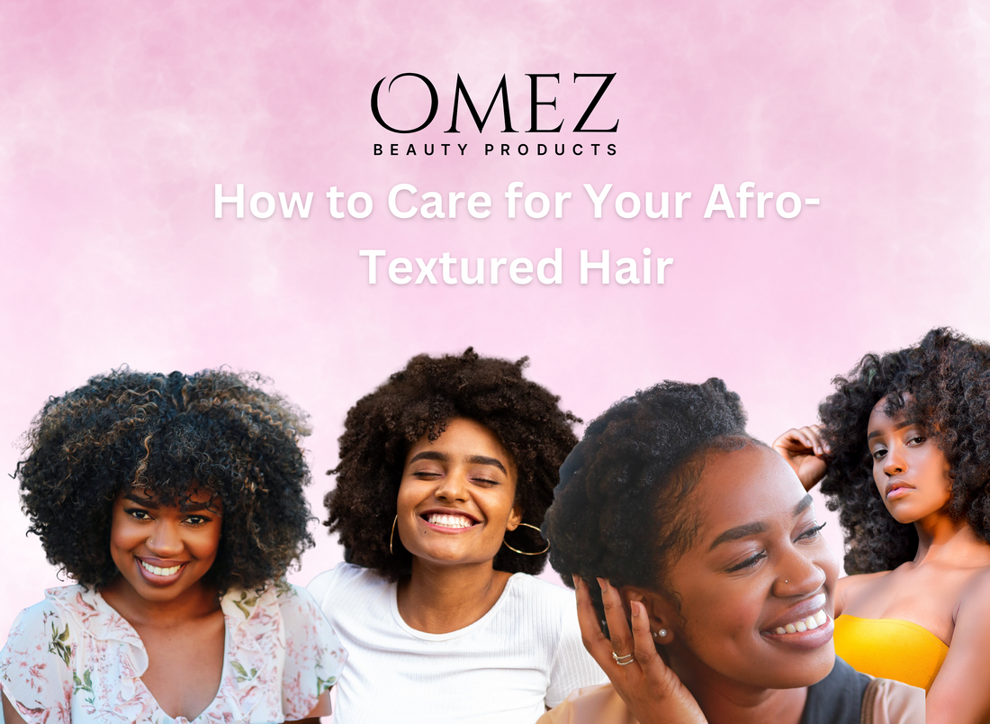 The Ultimate Guide: How to Care for Your Afro-Textured Hair